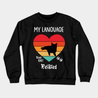 My Language Relaxed Cat Crewneck Sweatshirt